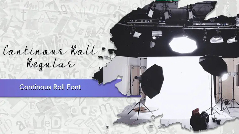 Continous Roll Font