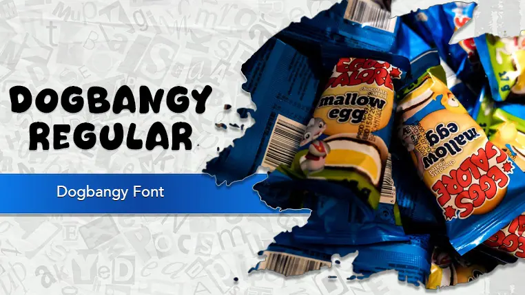 Dogbangy Font