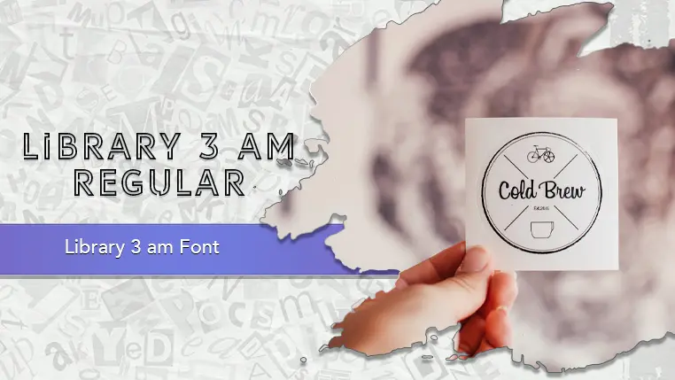 Library 3 am Font