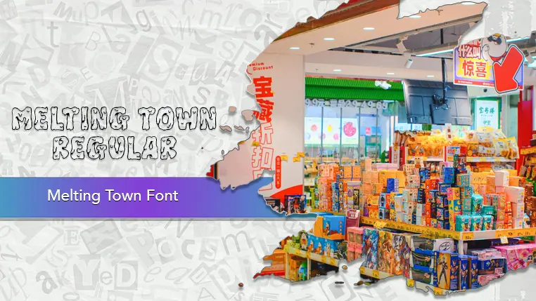 Melting Town Font