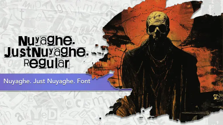 Nuyaghe. Just Nuyaghe. Font
