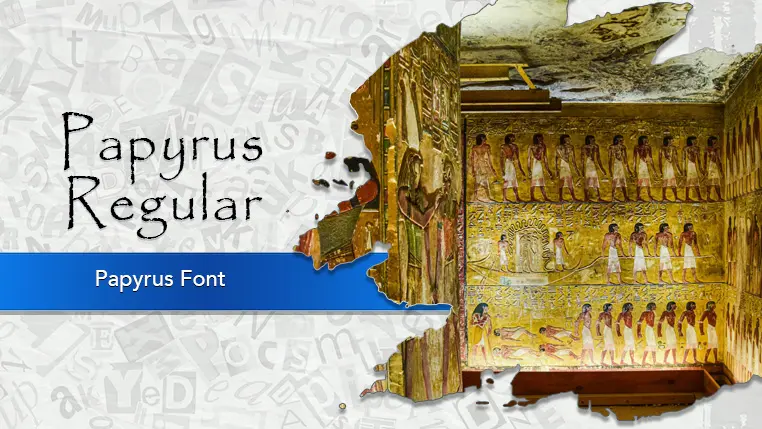 Papyrus Font