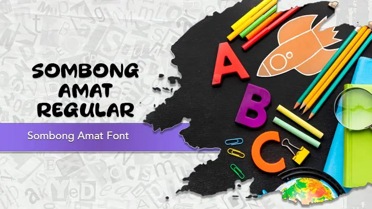 Sombong Amat Font