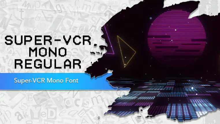 Super-VCR Mono Font